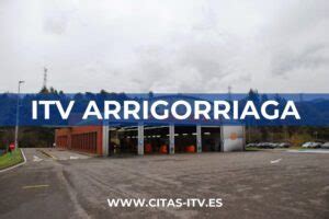 itv arrigorriaga citas|Itv Arrigorriaga